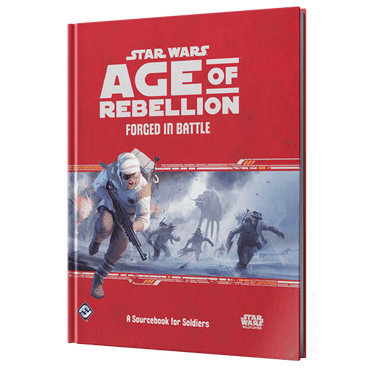 Star Wars: Age of Rebellion RPG - Forged in Battle (PRE-ORDER) - Thirsty Meeples