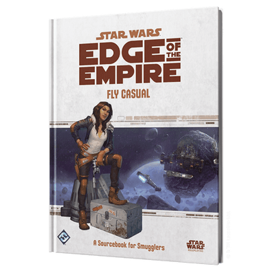 Star Wars: Edge of the Empire RPG - Fly Casual (PRE-ORDER)