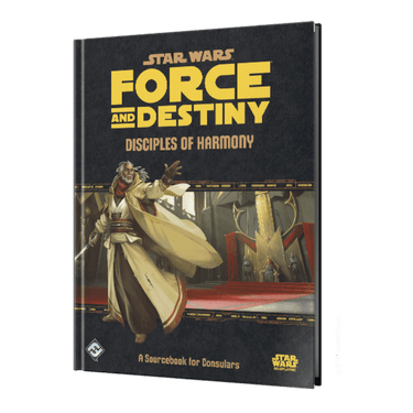Star Wars: Force and Destiny RPG - Disciples of the Harmony (PRE-ORDER) - Thirsty Meeples