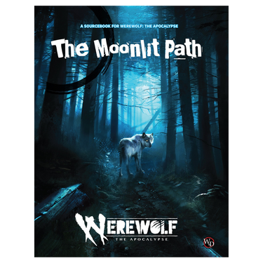 Werewolf: The Apocalypse RPG - The Moonlit Path Sourcebook