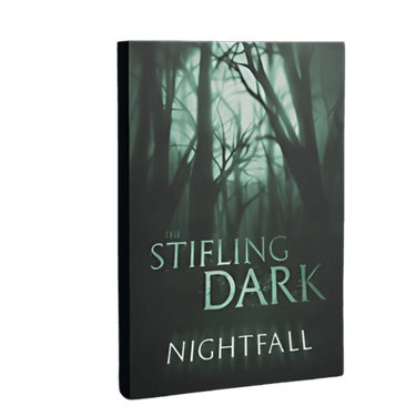 The Stifling Dark: Nightfall