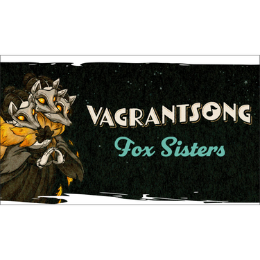 Vagrantsong: Hide Yourself Away (Fox Sisters Scenario) (PRE-ORDER)