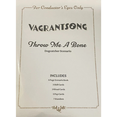 Vagrantsong: Throw Me a Bone (Dogcatcher Scenario) (PRE-ORDER)