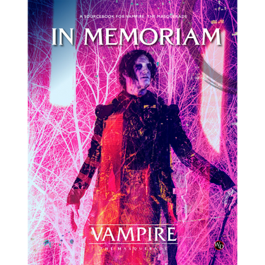 Vampire: The Masquerade RPG - In Memoriam