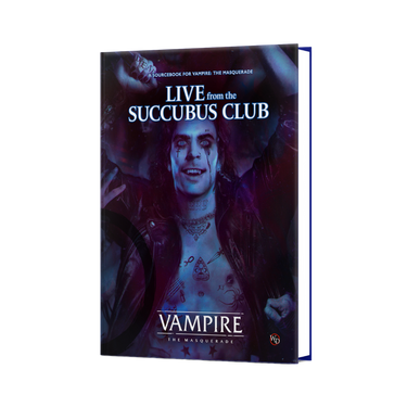 Vampire: The Masquerade RPG - Live from the Succubus Club