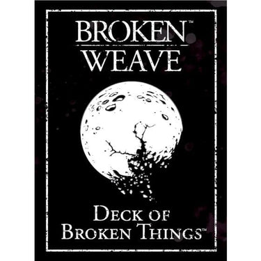 Broken Weave RPG: Deck of Broken Things - Thirsty Meeples
