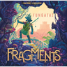 Fragments: Fungataï flat box cover art