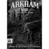 Arkham Noir: Case #2 – Called Forth By Thunder