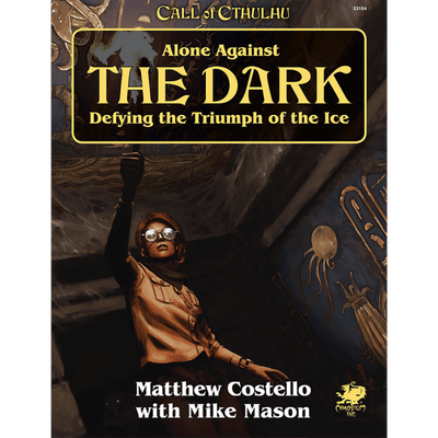Call of Cthulhu RPG: Alone Against the Dark