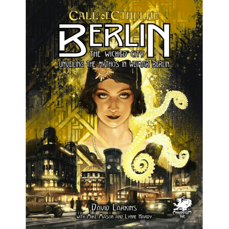 Call of Cthulhu RPG: Berlin - The Wicked City