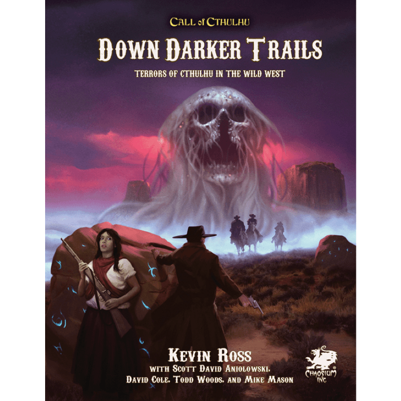 Call of Cthulhu RPG: Down Darker Trails - Terrors of Cthulhu in the Wild West