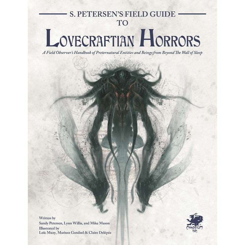 Call of Cthulhu RPG: S. Peteren's Field Guide To Lovecraftian Horrors