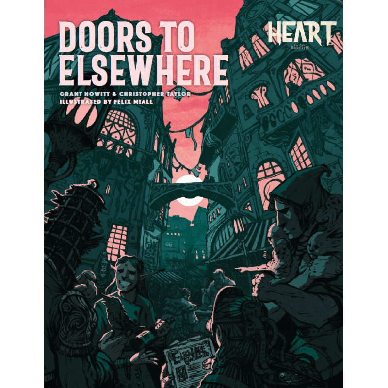 Heart: The City Beneath RPG - Doors to Elsewhere