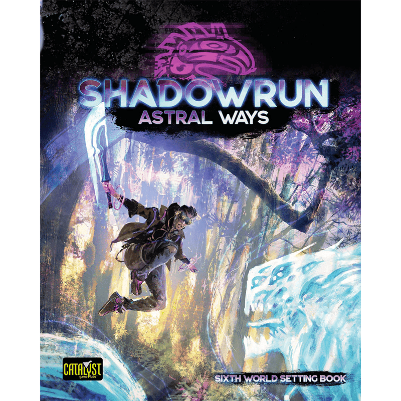 Shadowrun RPG: Astral Ways (Setting Book)