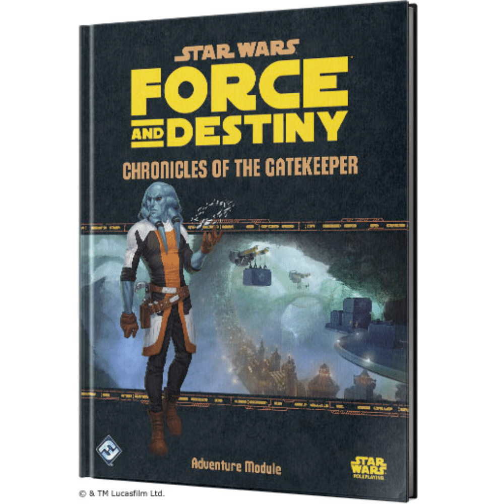 Star Wars: Force and Destiny RPG - Chronicles of the Gatekeeper