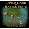 The Little Book of Battle Mats - Wilderness Edition