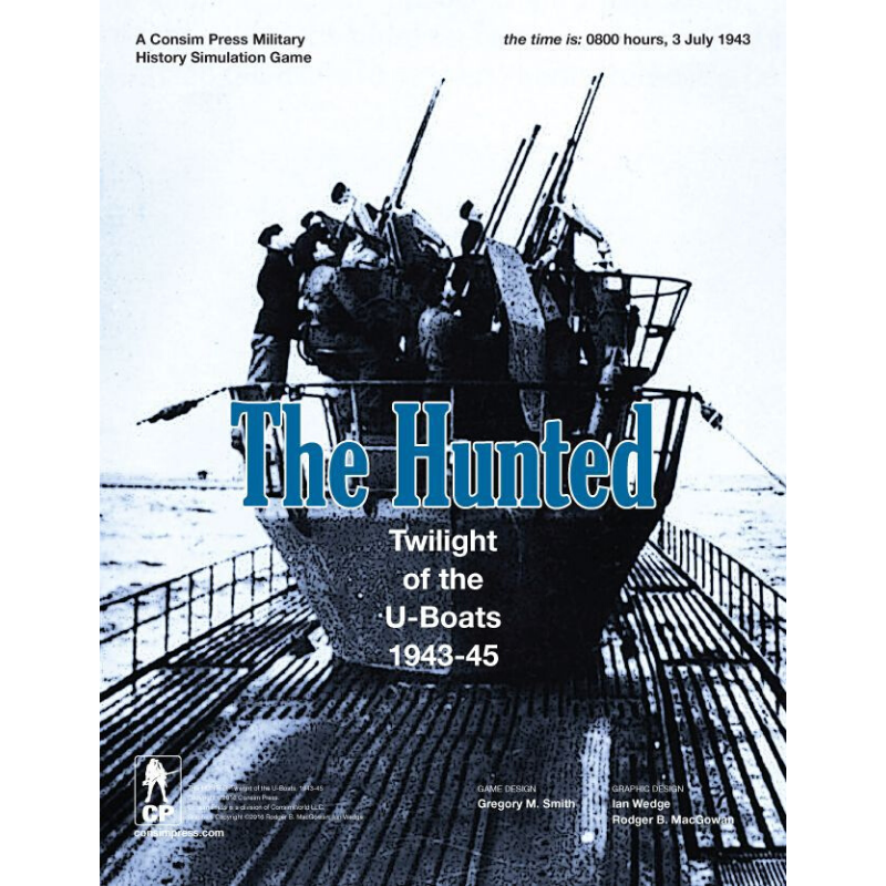 The Hunted: Twilight of the U-Boats, 1943-45