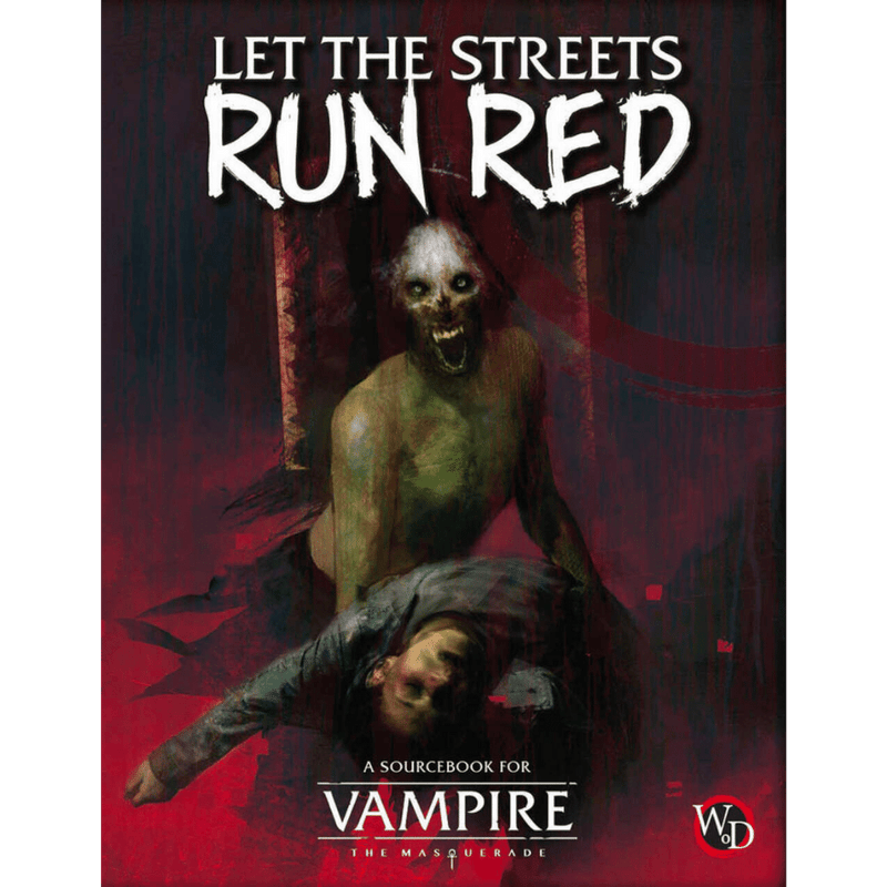 Vampire: The Masquerade RPG - Let the Streets Run Red Sourcebook (PRE-ORDER)